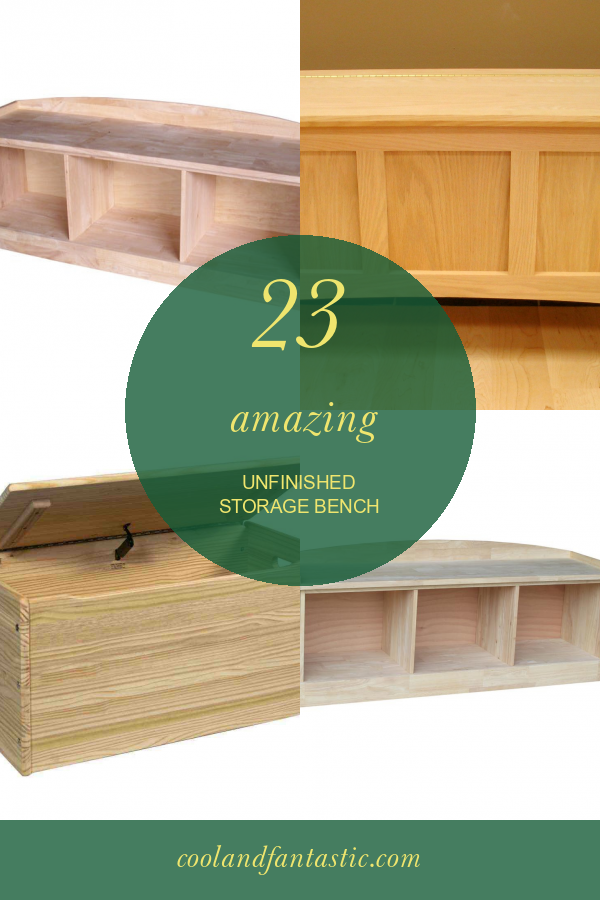 23 Amazing Unfinished Storage Bench Home, Family, Style and Art Ideas